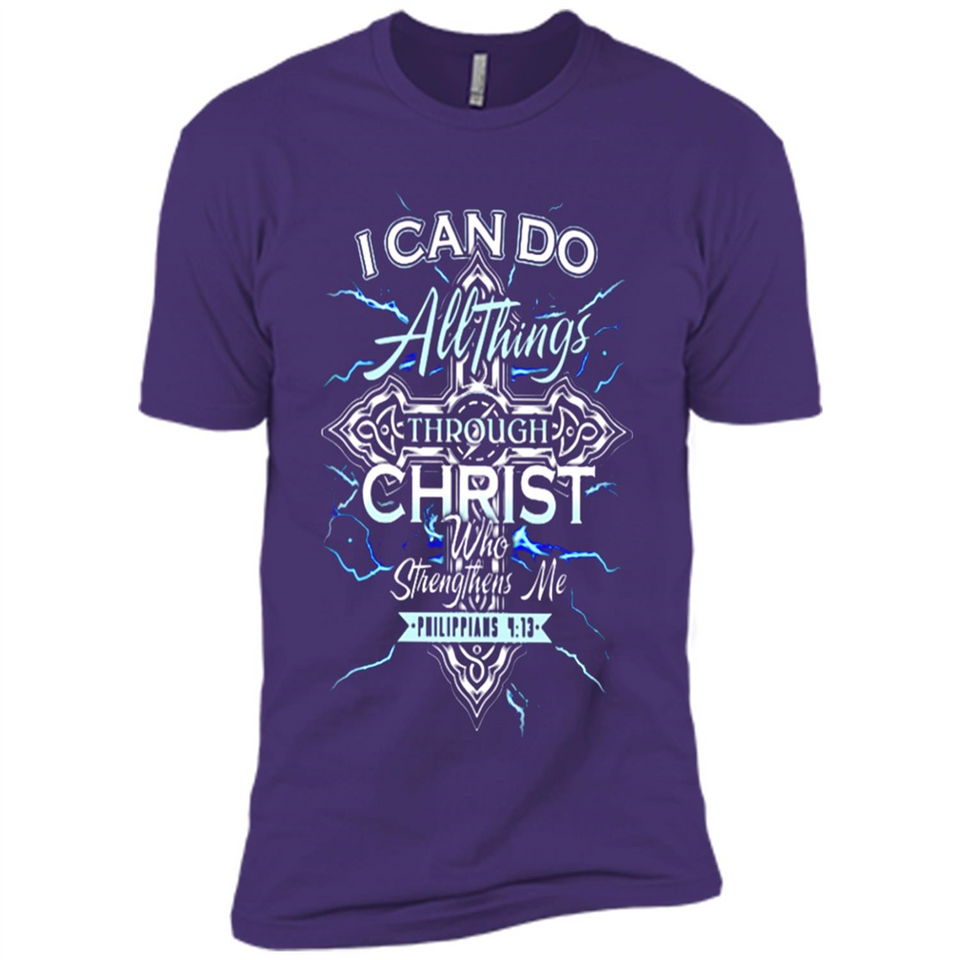 I Can Do All Things Through Christ Who Strengthens Me T shirt hoodie sweater