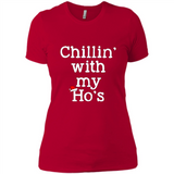 Chillin With My Ho's Funny - Ladies' Boyfriend T-Shirt