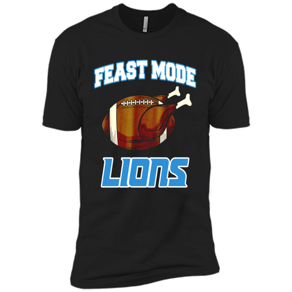 Feast Mode Lions Shirt - Detroit Turkey Thanksgiving