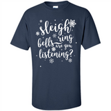 Sleigh Bells Ring Are You Listening Christmas Carol - Shirt