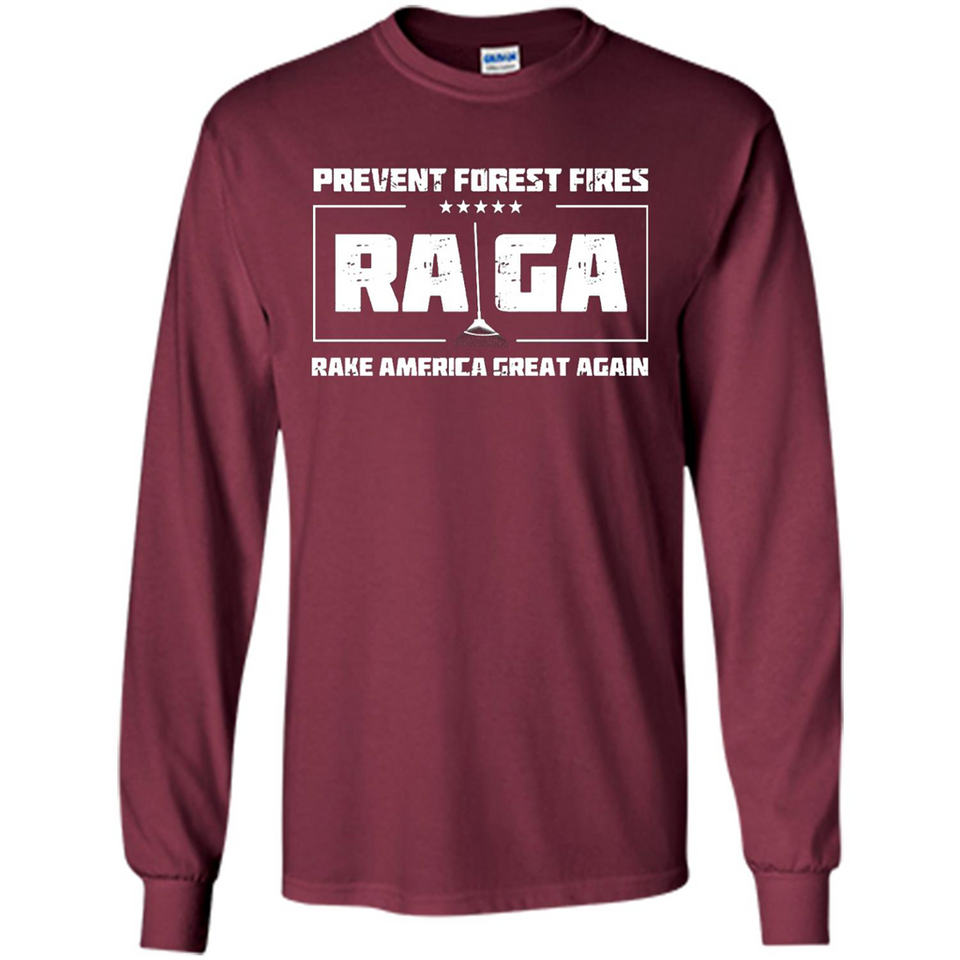 Prevent Forest Fires Rake America Great Again Shirt PINGPONG - Long Sleeve T-Shirt