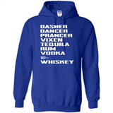 Dasher Dancer Prancer Vixen Tequila Rum Vodka Whiskey Reindeer Christmas T-Shirt - Hoodie