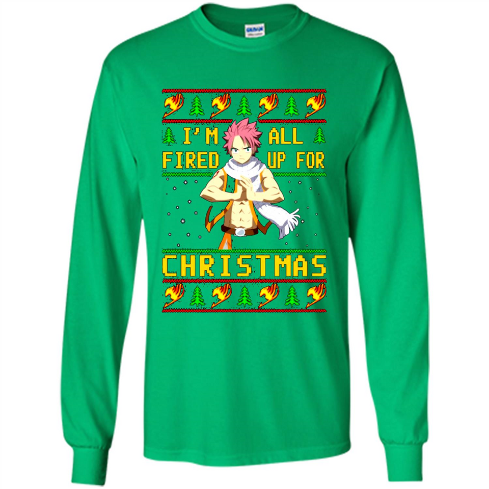 Natsu I’m all fired up for Christmas ugly sweatshirt PINGPONG