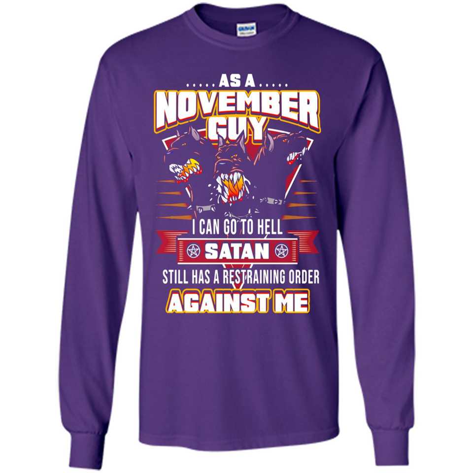 November Guy Birthday - Long Sleeve T-Shirt