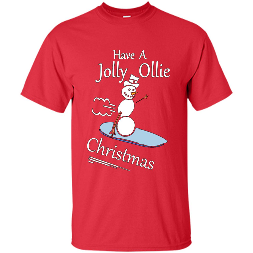 Snowman Snowboarder Tshirt Have Jolly Ollie Christmas