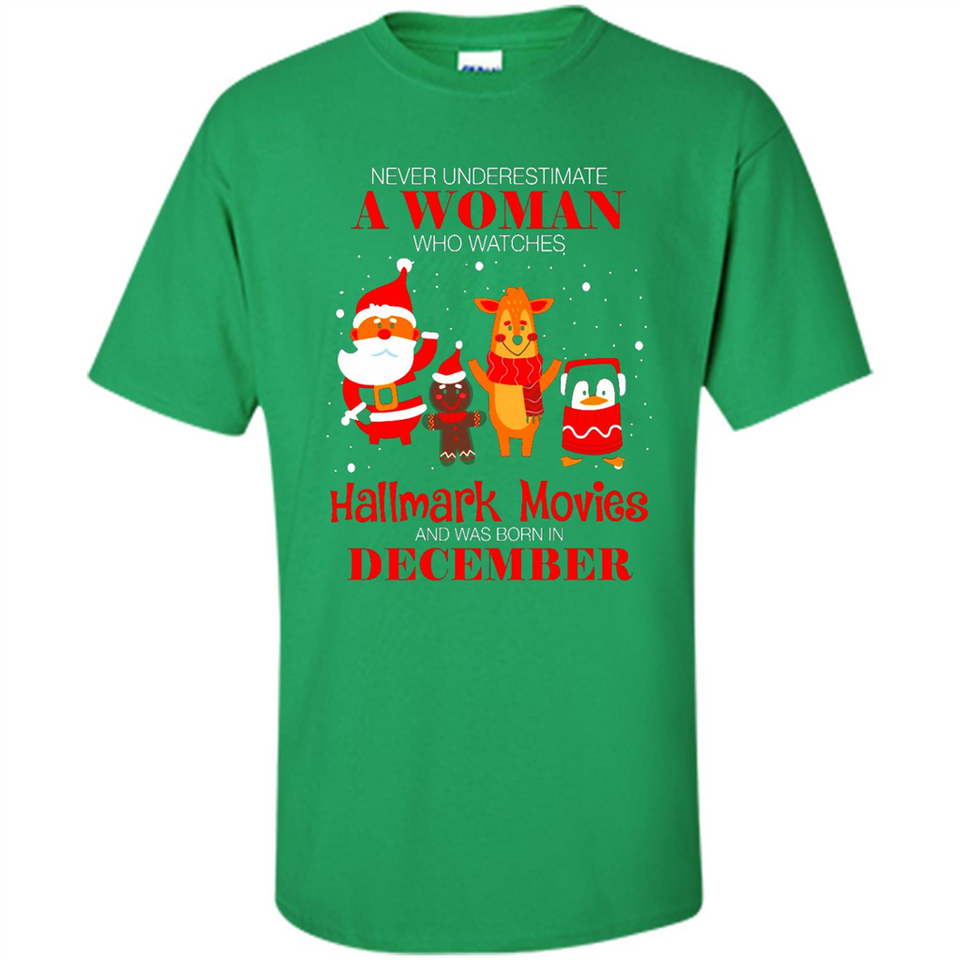 Never Underestimate A December Woman Watches Hallmark Movies Sweatshirt - Shirt