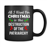 All I Want For Christmas Is The Destruction Of The Patriarchy sweater PINGPONG
