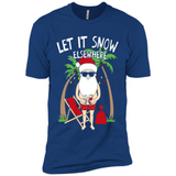 Let It Snow Elsewhere - Premium Short Sleeve T-Shirt