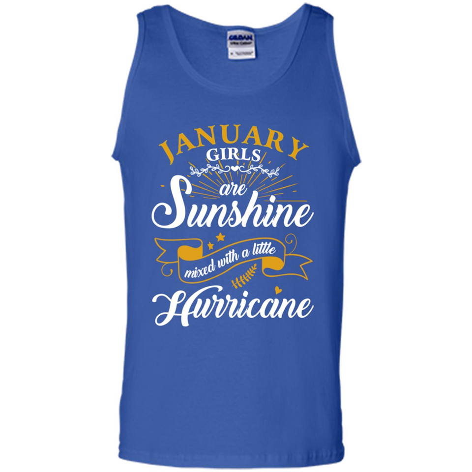 January Girl Are Sunshine Mixed With a Little Hurricane