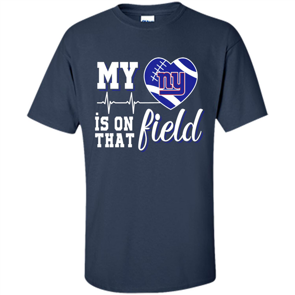 New York Giants Football My Heart is on that Field - Shirt