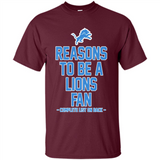 Reasons to be a Detroit Lions Fan Complete List on Back - Shirt