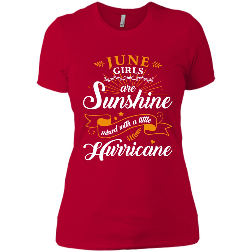 June Girl Are Sunshine Mixed With a Little Hurricane