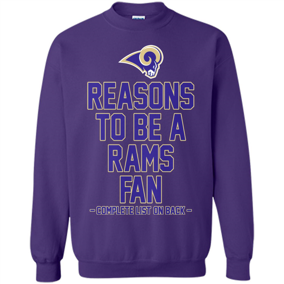 Reasons to be a Los Angeles Rams Fan Complete List on Back - Sweatshirt