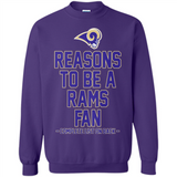 Reasons to be a Los Angeles Rams Fan Complete List on Back - Sweatshirt