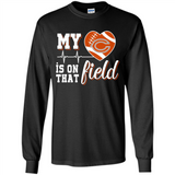 Chicago Bears Football My Heart is on that Field - Long Sleeve T-Shirt