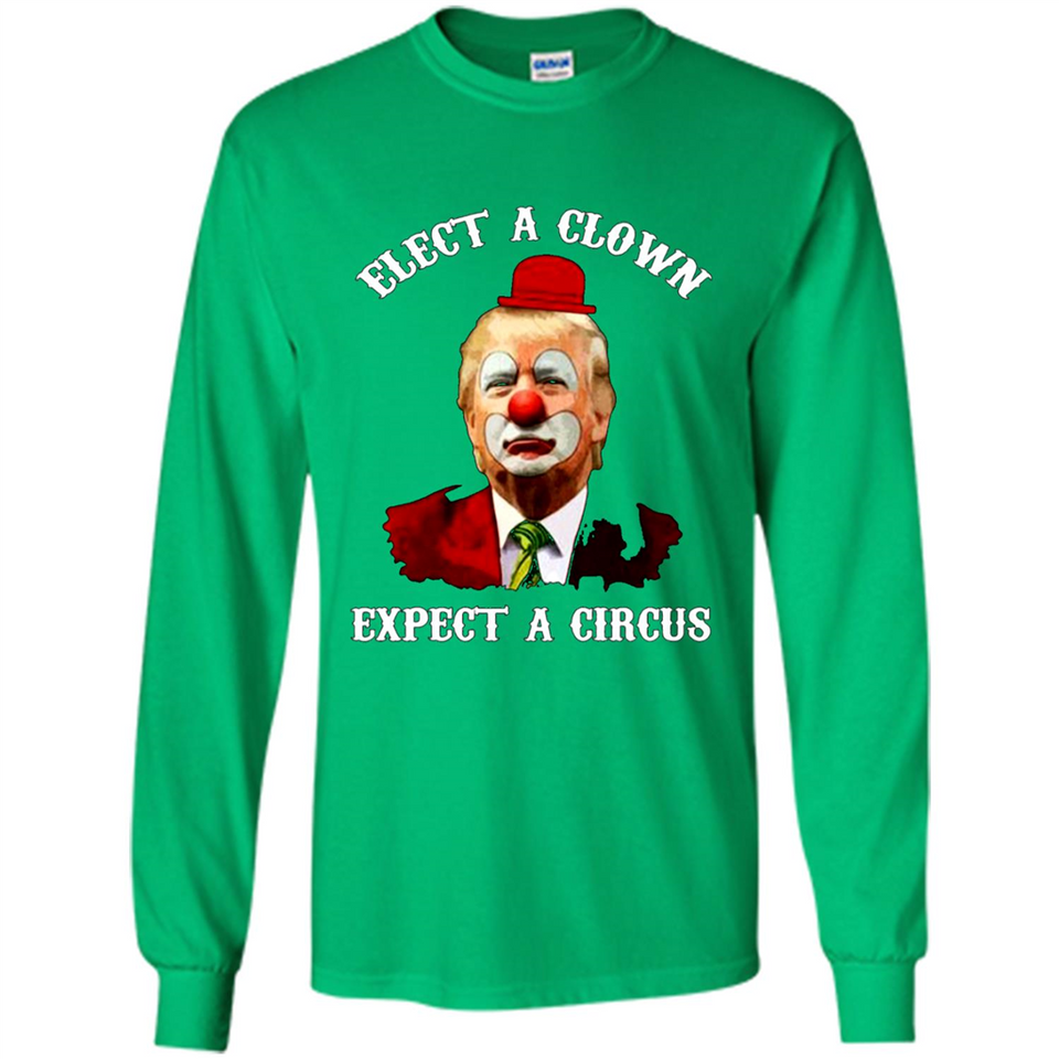 Elect A Clown Expect A Circus Trump PING PONG