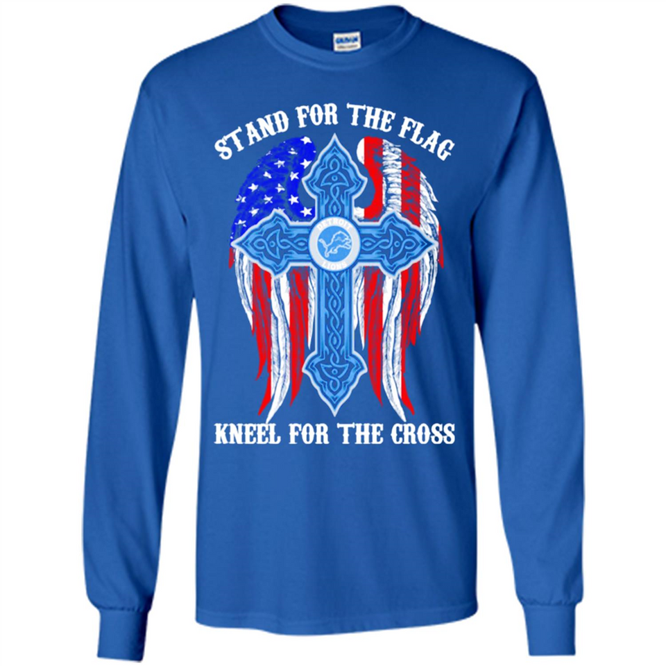 Detroit Lions - stand for the flag kneel for the cross
