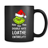 Mr Grinch hate hate hate double hate loathe entirely sweater PINGPONG