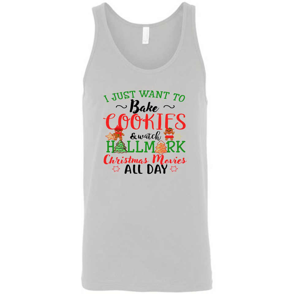 I just Want to bake Cookies and watch Hallmark Christmas movies White T-Shirt - Canvas Unisex Tank