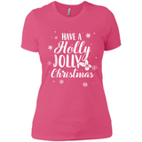 Have A Holly Jolly Christmas - Ladies' Boyfriend T-Shirt