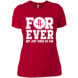 Houston Rockets Forever For ever not just when we win - Ladies' Boyfriend T-Shirt