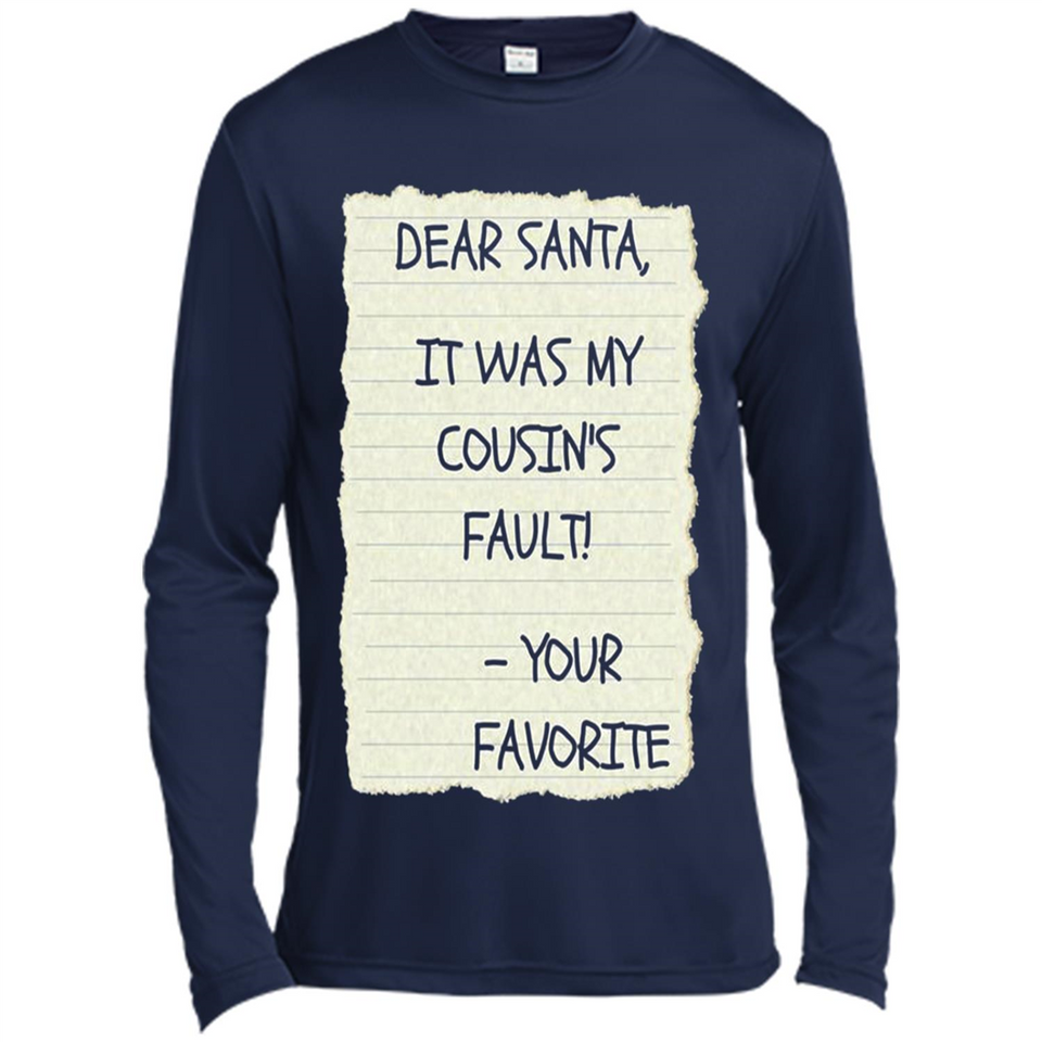 Dear Santa It Was My Cousin's Fault! Christmas - Canvas Long Sleeve T-Shirt