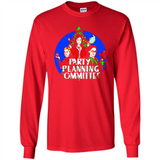 Christmas Party Planning Committee Sweatshirt - Long Sleeve T-Shirt
