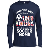 God Said let There Be Loud Yelling So He Made Soccer Moms - Canvas Long Sleeve T-Shirt