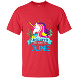 Unicorns are born in June Birthday Rainbow Gift Ladies Custom