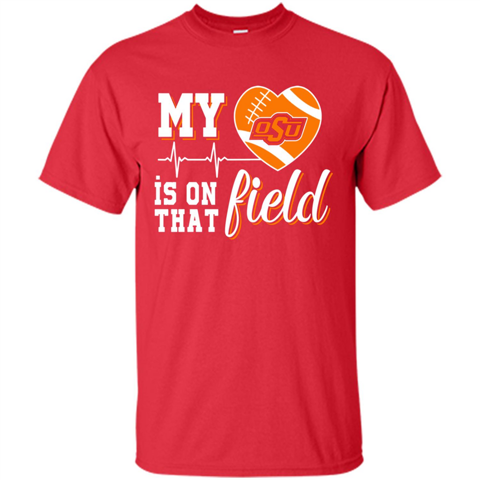 Oklahoma State Cowboys Football My Heart is on that Field - Shirt