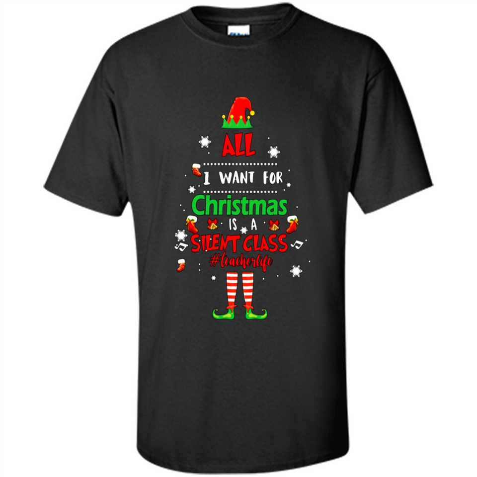 Teacher Sweashirt - All I Want For Christmas is Silent Class