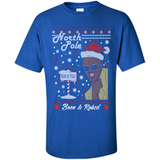 North Pole Born and Raised Shirt, Merry Xmas Ugly Christmas - Shirt