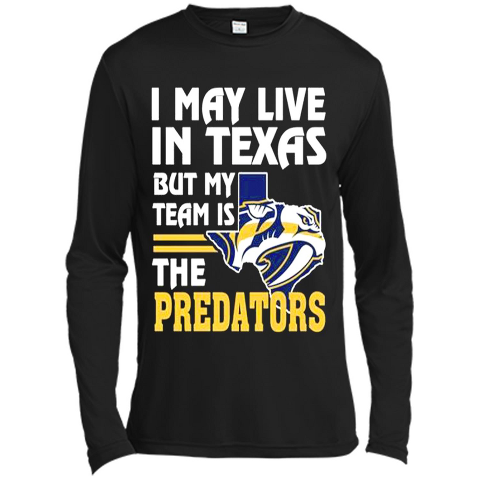 I May Live In Texas But My Team Is The Predators - Canvas Long Sleeve T-Shirt