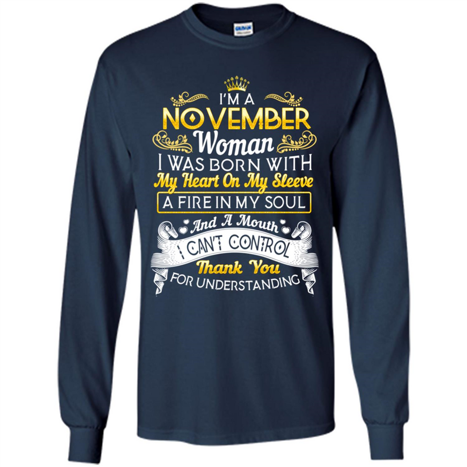 I'm A November Woman-Queen November - Long Sleeve T-Shirt