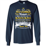 I'm A November Woman-Queen November - Long Sleeve T-Shirt