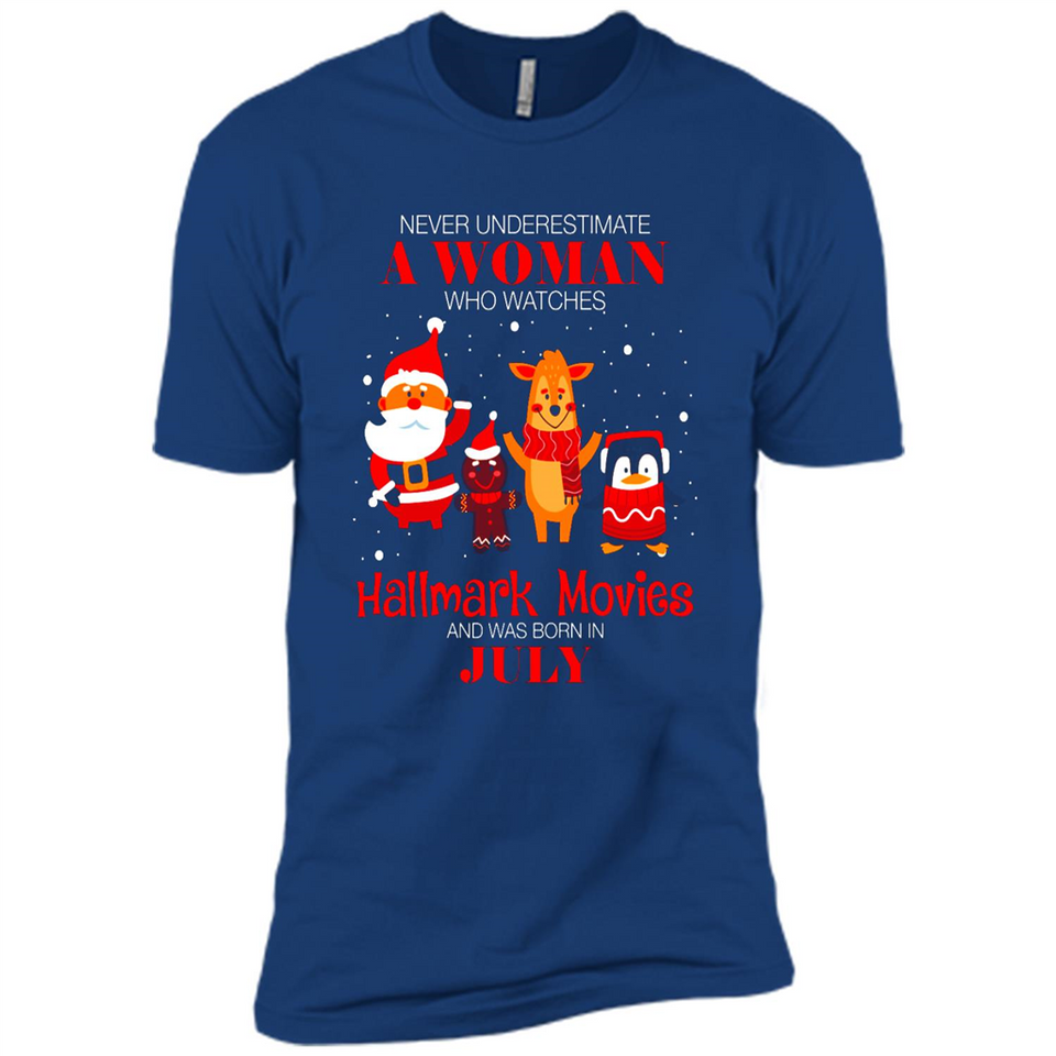 Never Underestimate A July Woman Watches Hallmark Movies Sweatshirt - Premium Short Sleeve T-Shirt