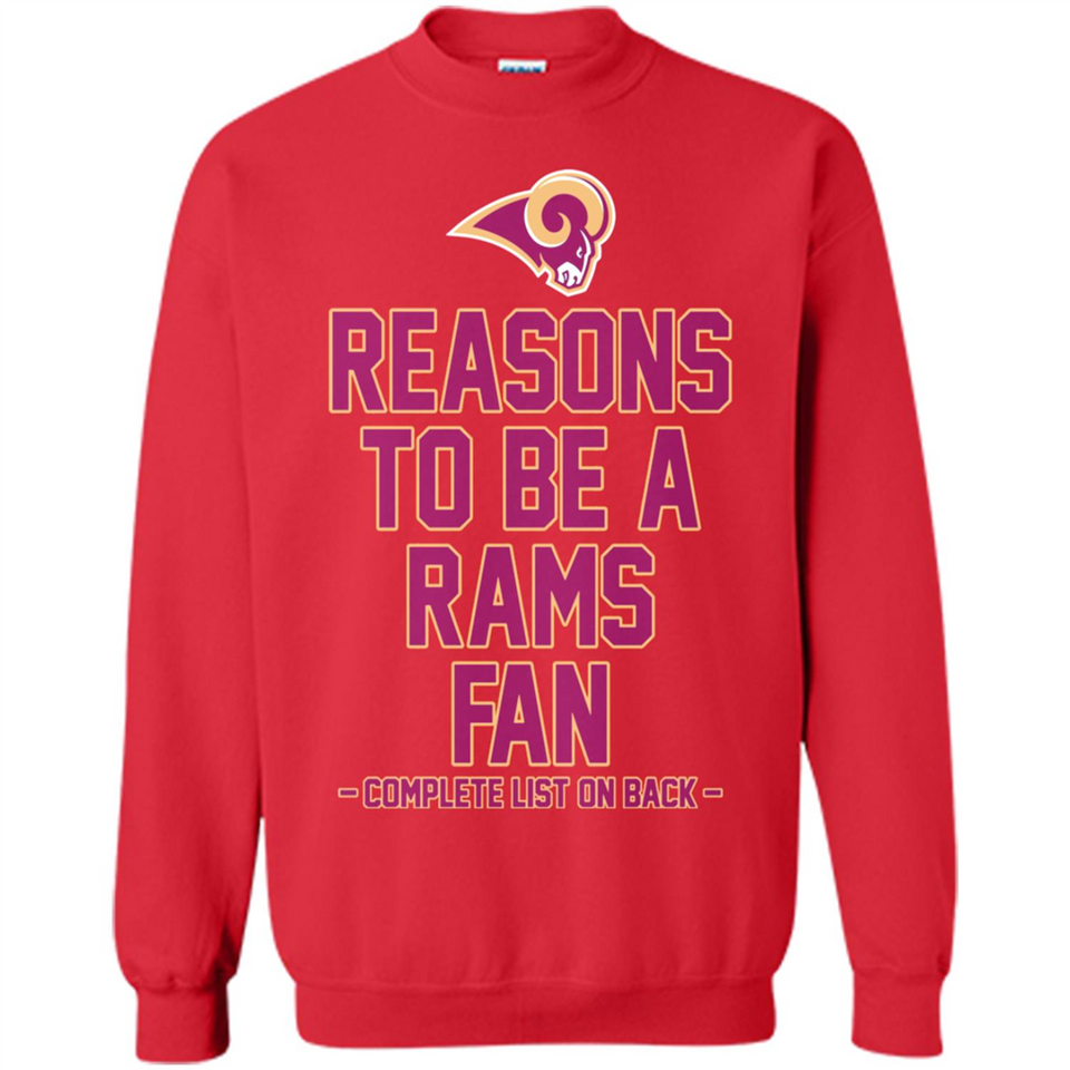 Reasons to be a Los Angeles Rams Fan Complete List on Back - Sweatshirt