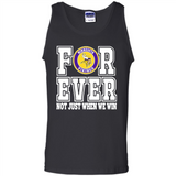 Minnesota Vikings Forever For ever not just when we win - Tank Top
