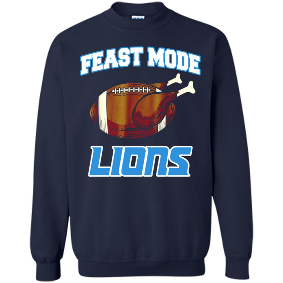 Feast Mode Lions Shirt - Detroit Turkey Thanksgiving