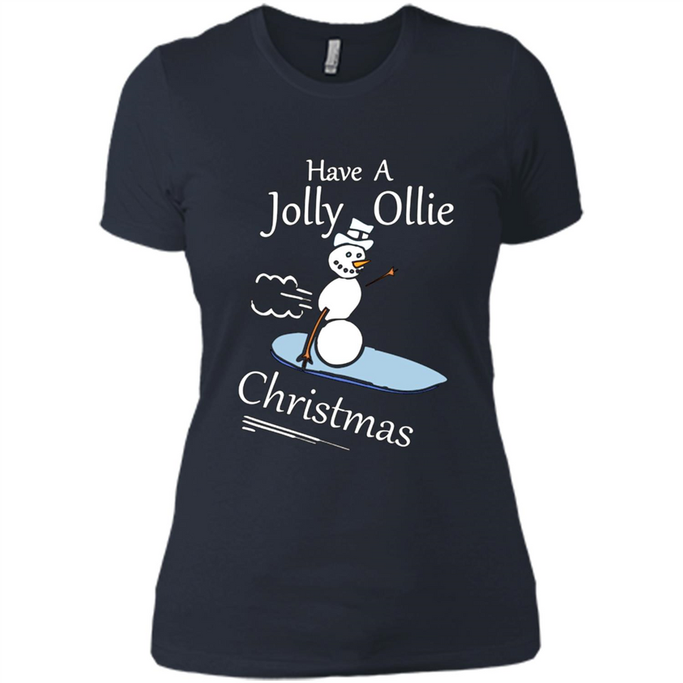 Snowman Snowboarder Tshirt Have Jolly Ollie Christmas
