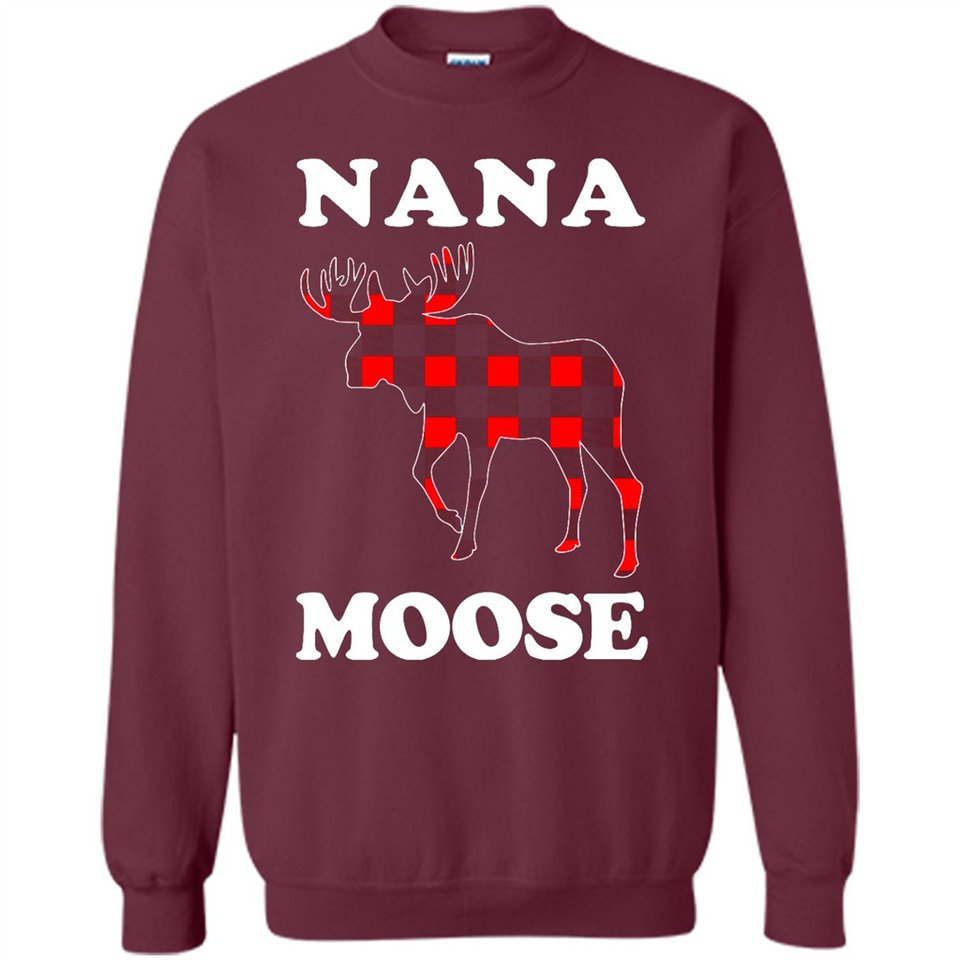 Nana Moose Funny Christmas Plaid Buffalo T-Shirt - Sweatshirt