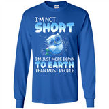The owl I'm not short I just more down to Earth than most people - Long Sleeve T-Shirt