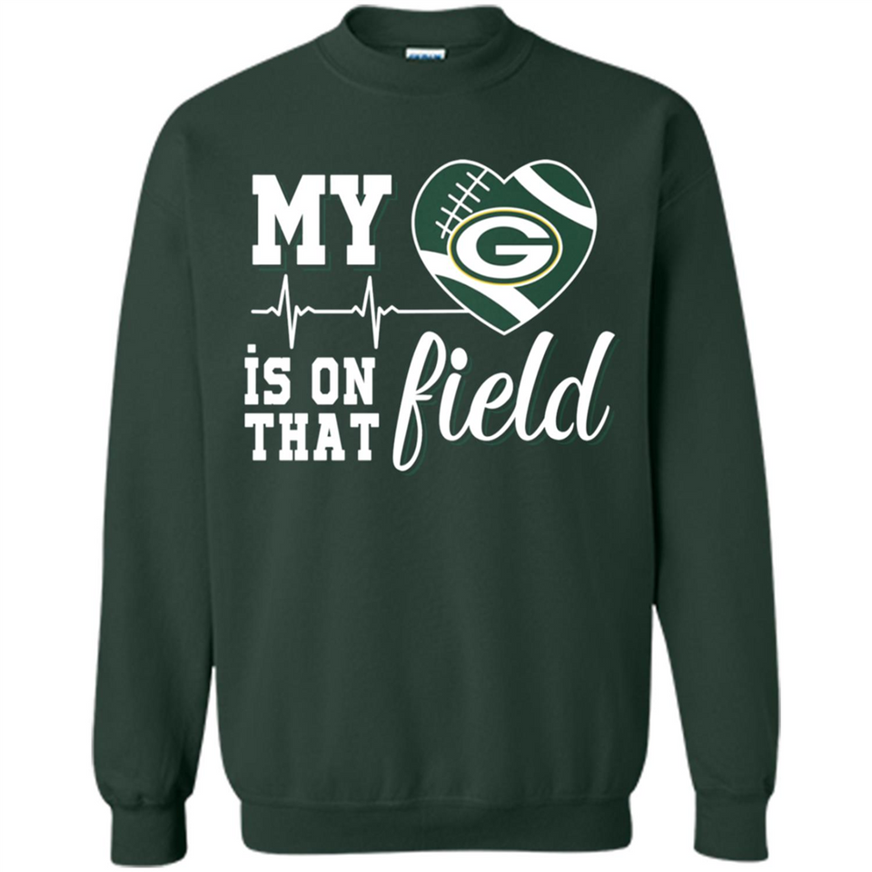 Green Bay Packers Football My Heart is on that Field - Sweatshirt