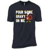 Pour Some Gravy On Me Funny Turkey Thanksgiving