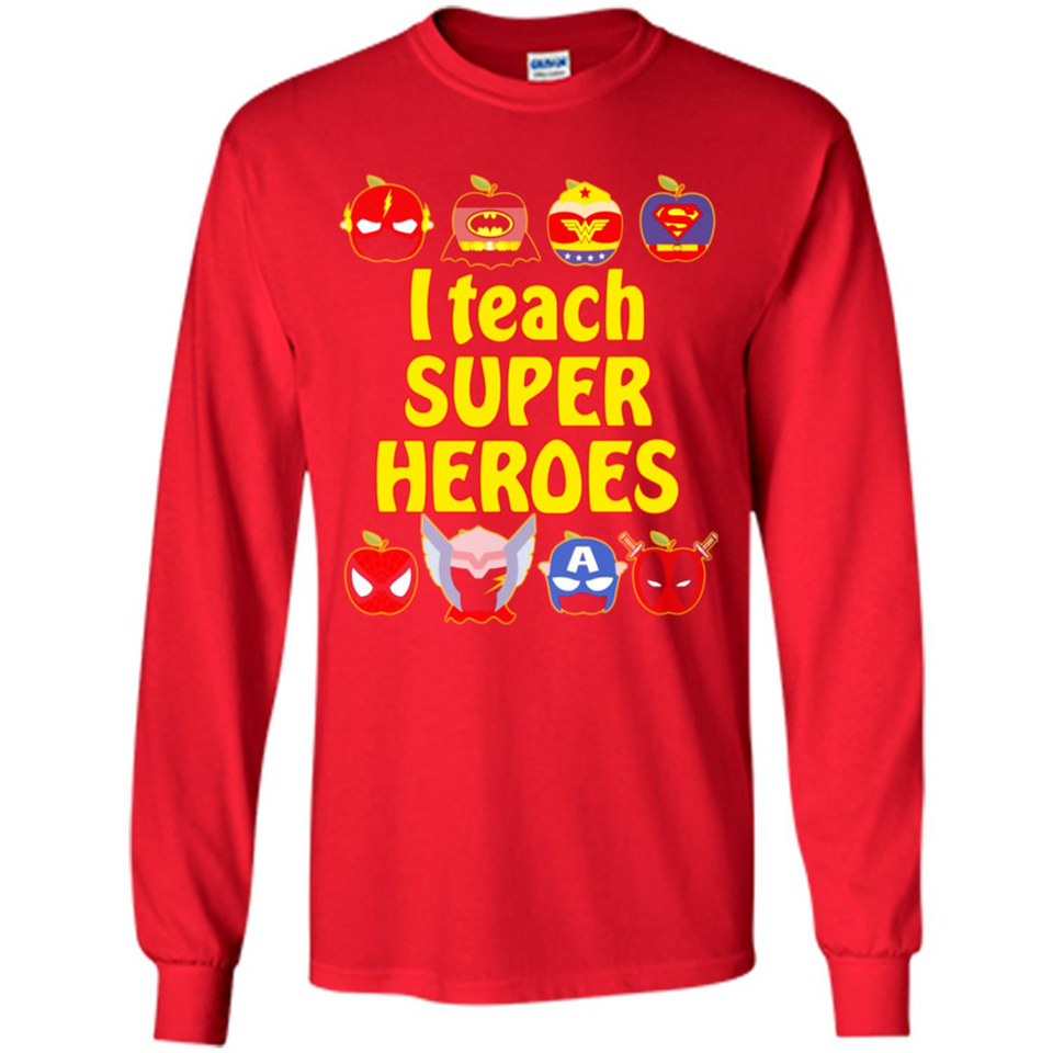 I Teach Super Heroes Funny Marvel - Long Sleeve T-Shirt