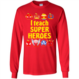 I Teach Super Heroes Funny Marvel - Long Sleeve T-Shirt