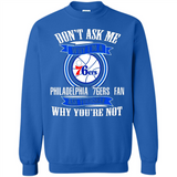Don't Ask Me Why I'm A Philadelphia 76ers Fan Ask Yourself