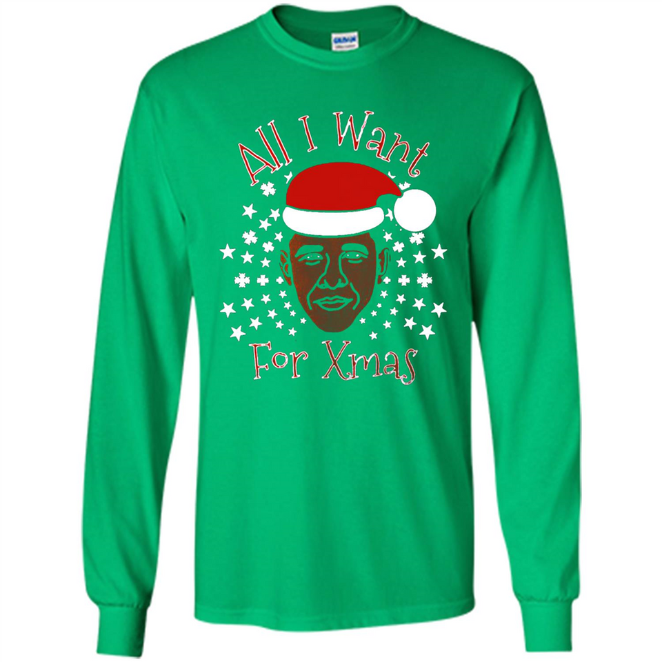 Obama All I Want For Xmas T Shirt PINGPONG - Long Sleeve T-Shirt