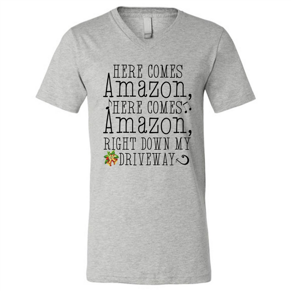 Here Comes Amazon Right Down My Driveway Christmas - Canvas Unisex V-Neck