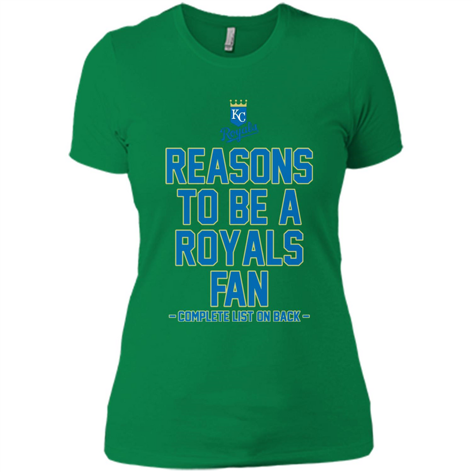 Reasons to be a Kansas City Royals Fan Complete List on Back - Ladies' Boyfriend T-Shirt